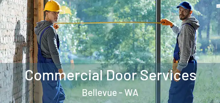 Commercial Door Services Bellevue - WA