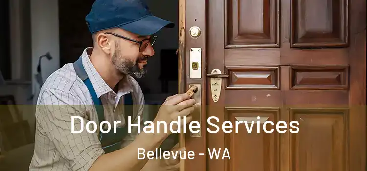 Door Handle Services Bellevue - WA