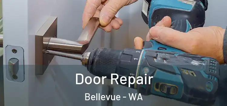 Door Repair Bellevue - WA