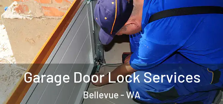 Garage Door Lock Services Bellevue - WA