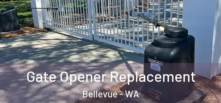 Gate Opener Replacement Bellevue - WA