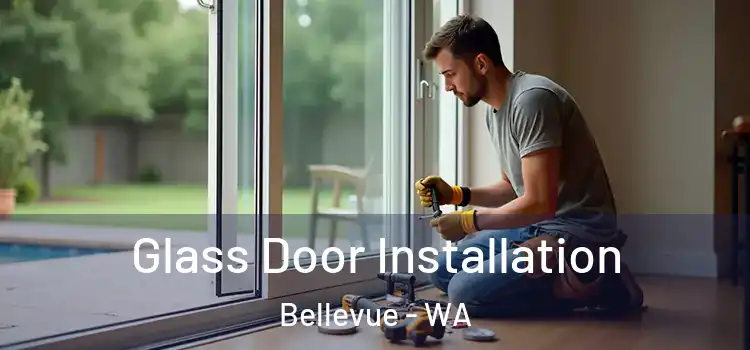 Glass Door Installation Bellevue - WA