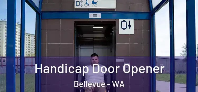 Handicap Door Opener Bellevue - WA