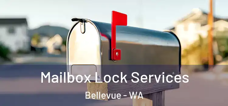 Mailbox Lock Services Bellevue - WA