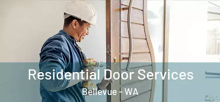 Residential Door Services Bellevue - WA