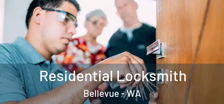 Residential Locksmith Bellevue - WA